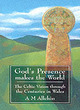 Image for God&#39;s Presence Makes the World
