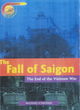 Image for The fall of Saigon  : the end of the Vietnam War