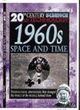 Image for 20th Century Science: The 1960s Space and Time (Cased)