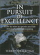 Image for In pursuit of excellence  : how to win in sport and life through mental training