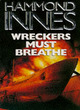 Image for Wreckers must breathe