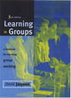 Image for Learning in groups  : a handbook for improving group work