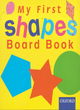 Image for My First Shapes Board Book
