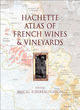 Image for Hachette Atlas of French Wines and Vineyards