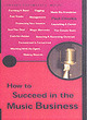 Image for How to succeed in the music business
