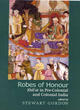 Image for Robes of honour  : khilat in pre-colonial and colonial India