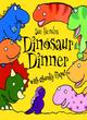 Image for Dinosaur dinner  : with chunky flaps!