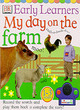 Image for DK Early Learners:  My Day on the Farm (Record and Play)