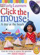 Image for Click the mouse!  : a day at the beach