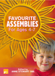 Image for Favourite Assemblies for Ages 4-7