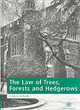Image for The Law of Trees, Forests and Hedgerows