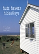 Image for Huts, havens and hideaways