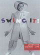 Image for Swing it!  : an annotated history of jive