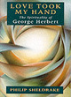 Image for Love took my hand  : the spirituality of George Herbert