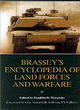 Image for Brassey&#39;s encyclopedia of land forces and warfare