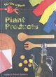 Image for Life of Plants Plant Products