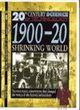Image for 20 Century World : 1900-20 Shrink world paper