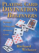 Image for Playing card divination for beginners  : fortune telling with ordinary cards