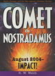 Image for Comet of Nostradamus  : August 2004 - impact!