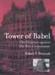 Image for Tower of Babel  : the evidence against the new creationism