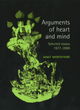 Image for Arguments of heart and mind  : selected essays, 1977-2000