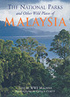 Image for The National Parks and Other Wild Places of Malaysia