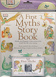 Image for A first myths story book  : myths and legends for the very young from around the world