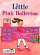 Image for Little Pink Ballerina