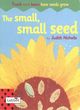Image for The Small, Small Seed