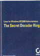 Image for Linux for Windows NT/2000 administrators  : the secret decoder ring