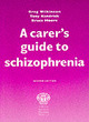 Image for A Carer&#39;s Guide to Schizophrenia
