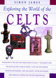 Image for Exploring the world of the Celts