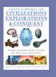 Image for Encyclopedia of civilizations, explorations &amp; conquest