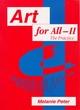 Image for Art for all  : developing art in the curriculum with students with special educational needs2: The practice