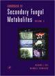 Image for Handbook of secondary fungal metabolites