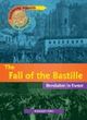 Image for The fall of the Bastille  : revolution in France