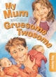Image for My mum and the gruesome twosome