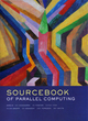 Image for The sourcebook of parallel computing