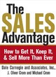 Image for The sales advantage  : how to get it, keep it, and sell more than ever