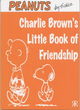 Image for Charlie Brown&#39;s Little Book of Friendship