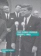 Image for The Cuban missile crisis, 1962  : selected foreign policy documents from the administration of John F. Kennedy, January 1961-November 1962