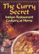 Image for The curry secret  : Indian restaurant cookery at home