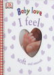 Image for DK Baby Love:  I Feel
