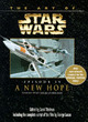 Image for The art of Star WarsEpisode 4: A new hope : Episode 4 : &quot;New Hope&quot;