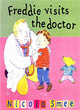 Image for Freddie&#39;s First Experiences: Freddie Visits The Doctor