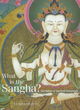Image for What is the Sangha?  : the nature of spritual community