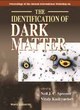 Image for Identification Of Dark Matter, The - Proceedings Of The Second International Workshop