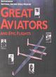 Image for Great aviators and epic flights
