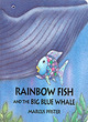 Image for Rainbow Fish and the Big Blue Whale