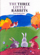 Image for The three little rabbits  : a Balkan folk tale